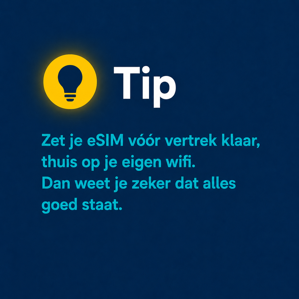 Tip: zet je eSIM voor vertrek klaar op je eigen wifi thuis